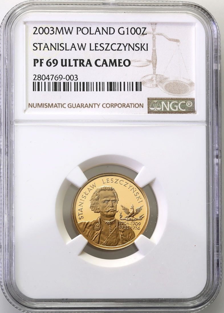 III RP. 100 złotych 2003 Stanisław Leszczyński NGC PF69 ULTRA CAMEO (2 MAX)